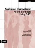 Cover: Analysis of Observational Health Care Data Using SAS - SAS Institute