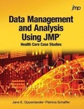 Cover: Data Management and Analysis Using JMP - SAS Institute