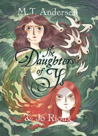 Enlarge image Cover: The Daughters of Ys - First Second