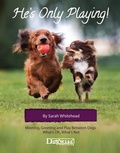 Cover: He's Only Playing - Dogwise Publishing
