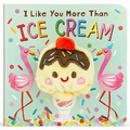 Cover: I Like You More Than Ice Cream Puppet Book - Cottage Door Press