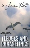 Cover: Fledges and Phraselings - Anaphora Literary Press