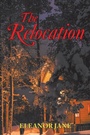 Cover: The Relocation - AUTHORHOUSE