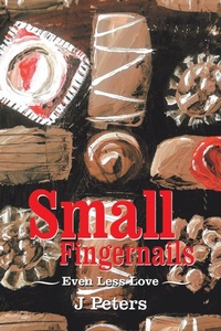 Enlarge image Cover: Small Fingernails - AUTHORHOUSE