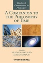 Cover: A Companion to the Philosophy of Time - Wiley-Blackwell
