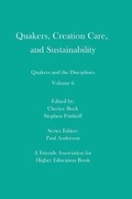 Cover: Quakers, Creation Care, and Sustainability - Full Media Services