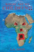Cover: Where Are My Children?! - Absolute Author Publishing House