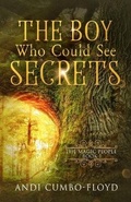 Cover: The Boy Who Could See Secrets - Andrea Cumbo-Floyd