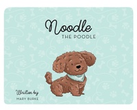 Enlarge image Cover: Noodle the Poodle - MINDSTIR MEDIA