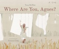 Cover: Where Are You, Agnes? - Groundwood Books Ltd ,Canada