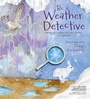 Cover: Be a Weather Detective - Nimbus Publishing Ltd