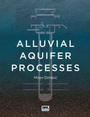 Cover: Alluvial Aquifer Processes - IWA Publishing