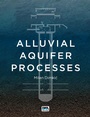Cover: Alluvial Aquifer Processes - IWA Publishing
