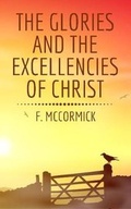 Cover: The Glories and the Excellencies of Christ - Hayes Press