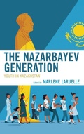 Cover: The Nazarbayev Generation - Lexington Books