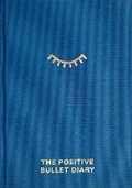 Cover: The Positive Bullet Diary - Brown Dog Books