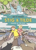 Cover: Stig & Tilde: Leader of the Pack - Nobrow Ltd