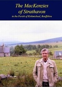 Enlarge image Cover: The MacKenzies of Strathavon - Banstead History Research Group