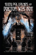 Cover: Sherlock Holmes and Doctor Was Not - IFWG Publishing Australia