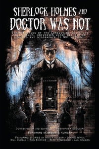 Enlarge image Cover: Sherlock Holmes and Doctor Was Not - IFWG Publishing Australia
