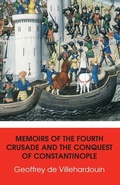 Cover: Memoirs of The Fourth Crusade and The Conquest of Constantinople - Connor Court Publishing Pty Ltd