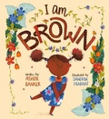 Cover: I Am Brown - Lantana Publishing