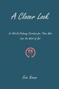 Cover: A Closer Look - Kress Christian Publications