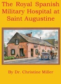 Cover: The Royal Spanish Military Hospital at Saint Augustine - Winged Hussar Publishing