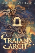 Cover: Trajan's Arch - Seventh Star Press, LLC