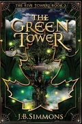 Cover: The Green Tower - J.B. Simmons