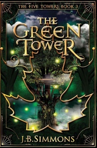 Enlarge image Cover: The Green Tower - J.B. Simmons