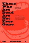 Cover: Those who are dead are not ever gone - Archive Books