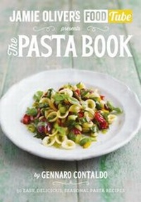 Abbildung von: Jamie's Food Tube: The Pasta Book - Penguin Books Ltd