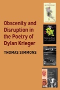 Cover: Obscenity and Disruption in the Poetry of Dylan Krieger - Peter Lang Verlag