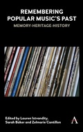 Cover: Remembering Popular Music's Past - Anthem Press