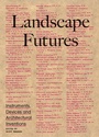 Cover: Landscape Futures - Actar