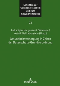Abbildung von: Gesundheitsversorgung in Zeiten der Datenschutz-Grundverordnung - Peter Lang Verlag