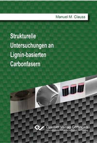 Bild: Strukturelle Untersuchungen an Lignin-basierten Carbonfasern - Cuvillier Verlag