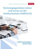 Cover: Technologiegest&uuml;tzes Lehren und Lernen an der Fachhochschule CAMPUS 02 - Books on Demand