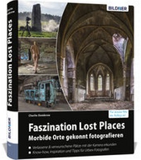 Abbildung von: Faszination Lost Places - BILDNER Verlag