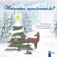 Abbildung von: Weihnachten, wann kommst du? - Berger & Söhne, Ferdinand
