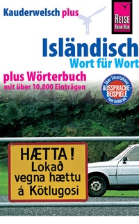 Abbildung von: Isländisch - Wort für Wort plus Wörterbuch - Reise Know-How Verlag Peter Rump GmbH