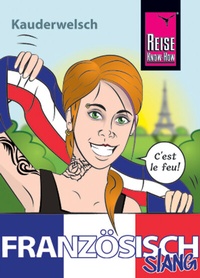 Abbildung von: Französisch Slang - das andere Französisch - Reise Know-How Verlag Peter Rump GmbH