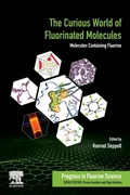 Cover: The Curious World of Fluorinated Molecules: Volume 6 - Elsevier