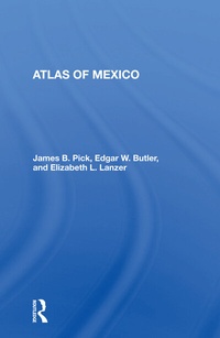 Enlarge image Cover: Atlas Of Mexico - Routledge