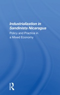 Cover: Industrialization In Sandinista Nicaragua - Routledge