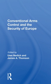 Enlarge image Cover: Conventional Arms Control And The Security Of Europe - Routledge