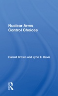 Cover: Nuclear Arms Control Choices - Routledge