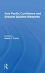 Cover: Asia Pacific Confidence And Security Building Measures - Routledge