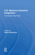 Cover: U.S.-Mexican Industrial Integration - Routledge